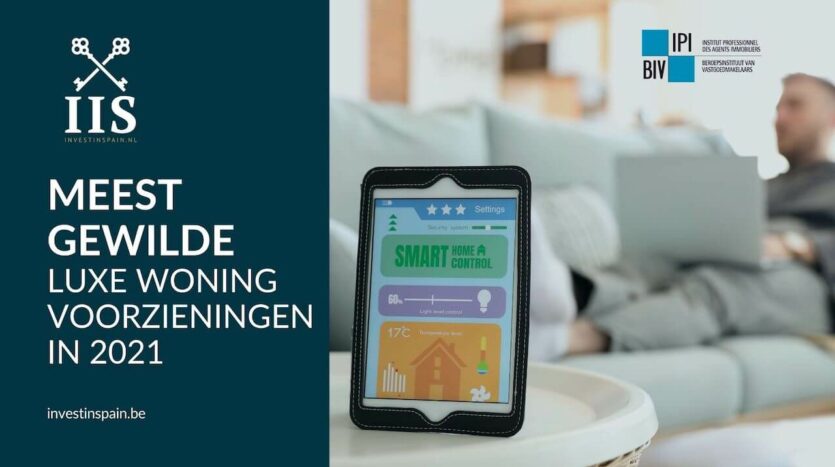 meest gewilde luxe woning voorzieningen 2021 investinspain