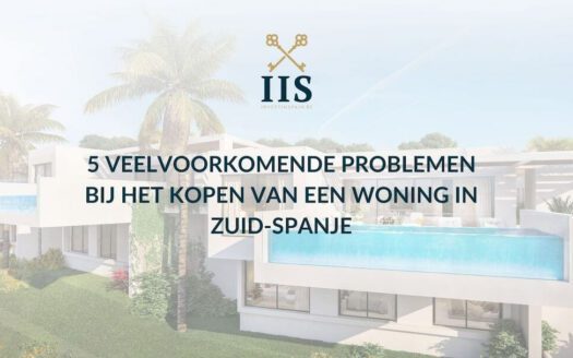 5 veelvoorkomende problemen bij het kopen van een woning in Zuid-Spanje