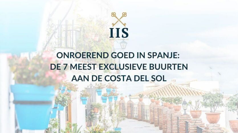 Onroerend goed in Spanje De 7 meest exclusieve buurten aan de Costa del Sol
