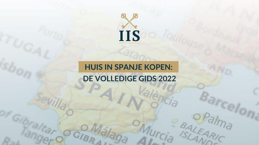 Huis in Spanje kopen de volledige gids 2022
